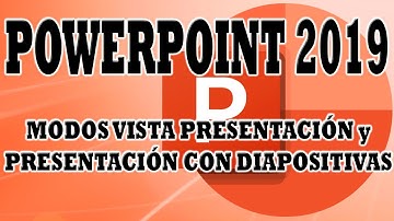 POWERPOINT 2019: Presentación en Modo Vista de Presentación PPSX