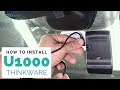 How to Install: Thinkware U1000 Premium 4K Ultra HD Dash Camera