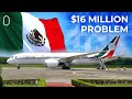 Mexico’s Boeing 787 Problem: $16 Million For A Jet It Doesn’t Fly