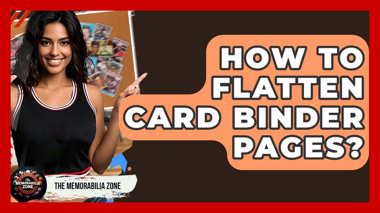 How To Flatten Card Binder Pages? - The Memorabilia Zone - YouTube