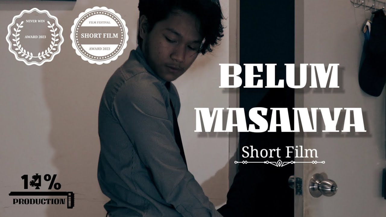 BELUM MASANYA - Short Film | 14% Production