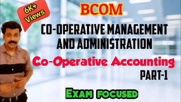 Co-Operative Accounting//Co-Operative Management and Administration/bcom/important/lijuzz classess