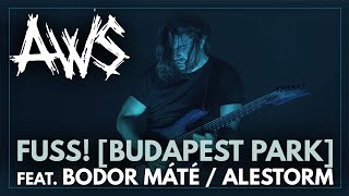 Miniatura de vídeo de "AWS - FUSS! [PARK LIVE] // feat. Bodor Máté (Alestorm)"