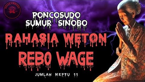 RAHASIA & KEISTIMEWAAN WETON RABU WAGE pekerjaan rezeki jodoh watak sifat karakter #balekambangtv