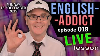 Are You An English Addict? - Chat and Learn Live with others - Sunday 15th Dec 2019