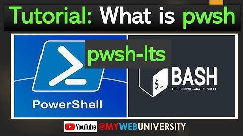 Tutorial On Linux and Windows PowerShell Integrated (pwsh,pwsh-lts)