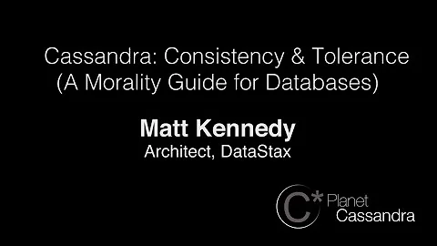 Cassandra: Consistency & Tolerance (A Morality Gui...