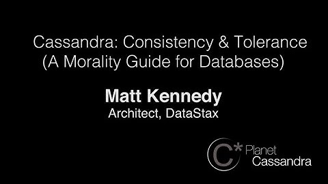 Cassandra: Consistency & Tolerance (A Morality Guide for Databases)