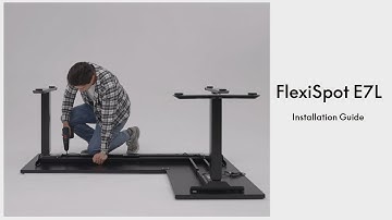 Tutorial-How to Assemble Your FlexiSpot E7L Standing Desk