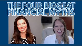The 4 Biggest Financial Myths & the Truth Behind Them