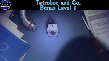 Tetrobot and Co. Lvl 6-Matter Is The Key.