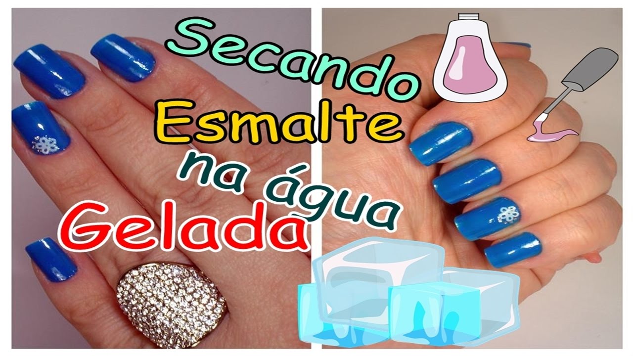 SECANDO ESMALTE COM ÁGUA GELADA! COMO SECAR O ESMALTE RÁPIDO! - YouTube