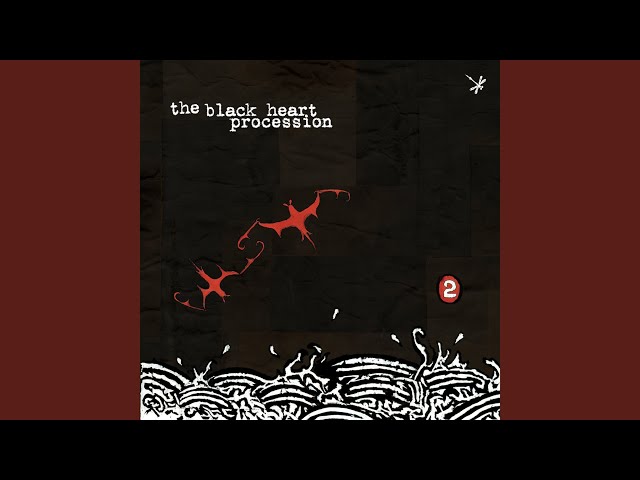 The Black Heart Procession - Your Church Is Red