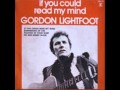 Capture de la vidéo Gordon Lightfoot - If You Could Read My Mind