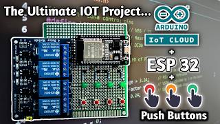Push Button Sync with Arduino IoT Cloud | The Ultimate Two-Way ESP32 IoT Project #esp32 #iot