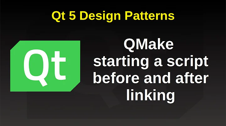 QMake starting a script before and after linking - Qt 5 Design Patterns