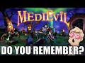 Do you remember medievil