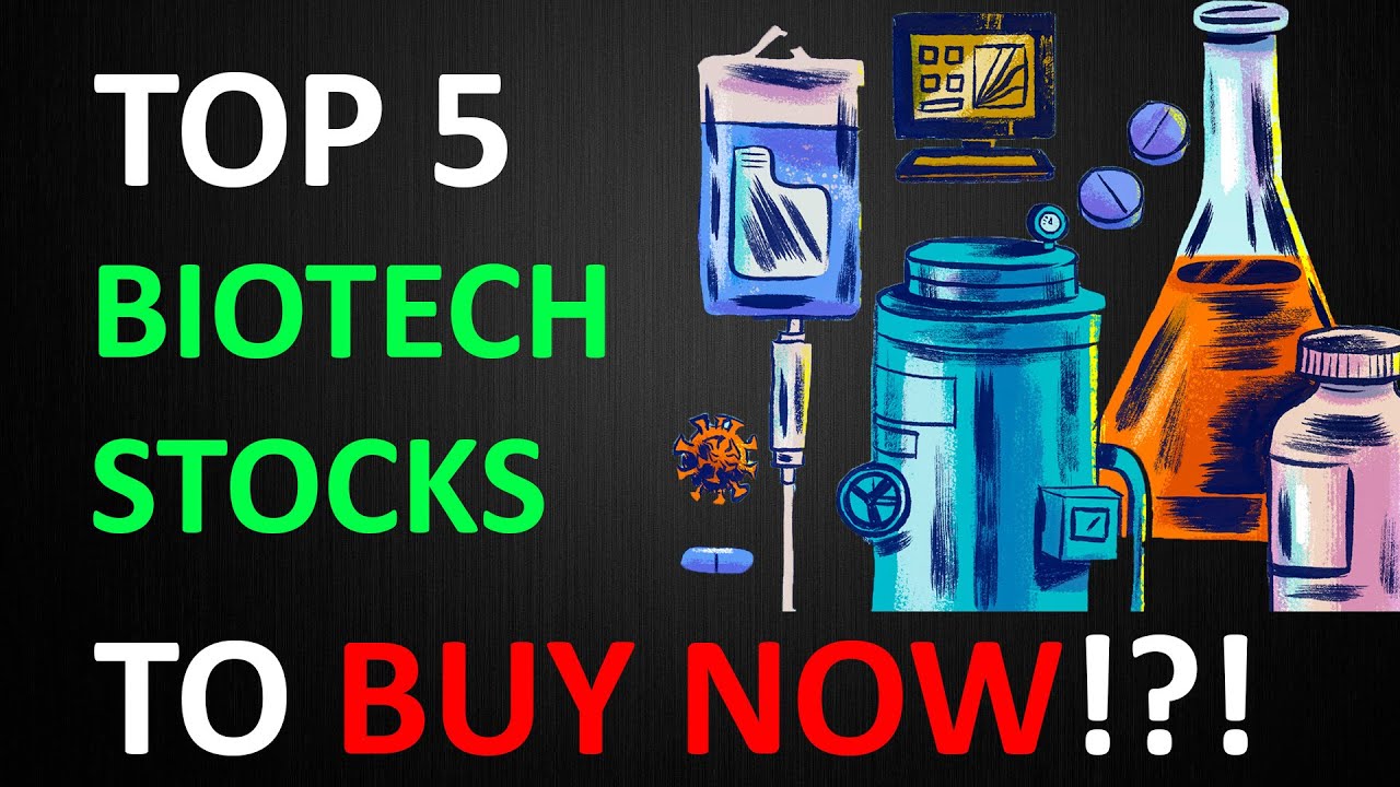 TOP 5 BIOTECH Stocks to BUY NOW!?! YouTube