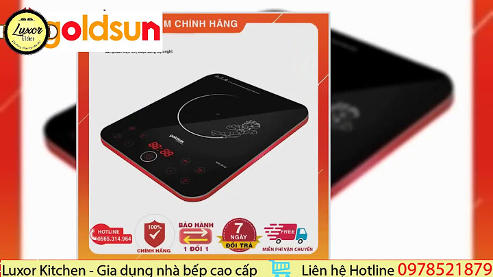 Bếp điện từ goldsun ih-gfy2006 giá bao nhiêu 2023 năm 2024