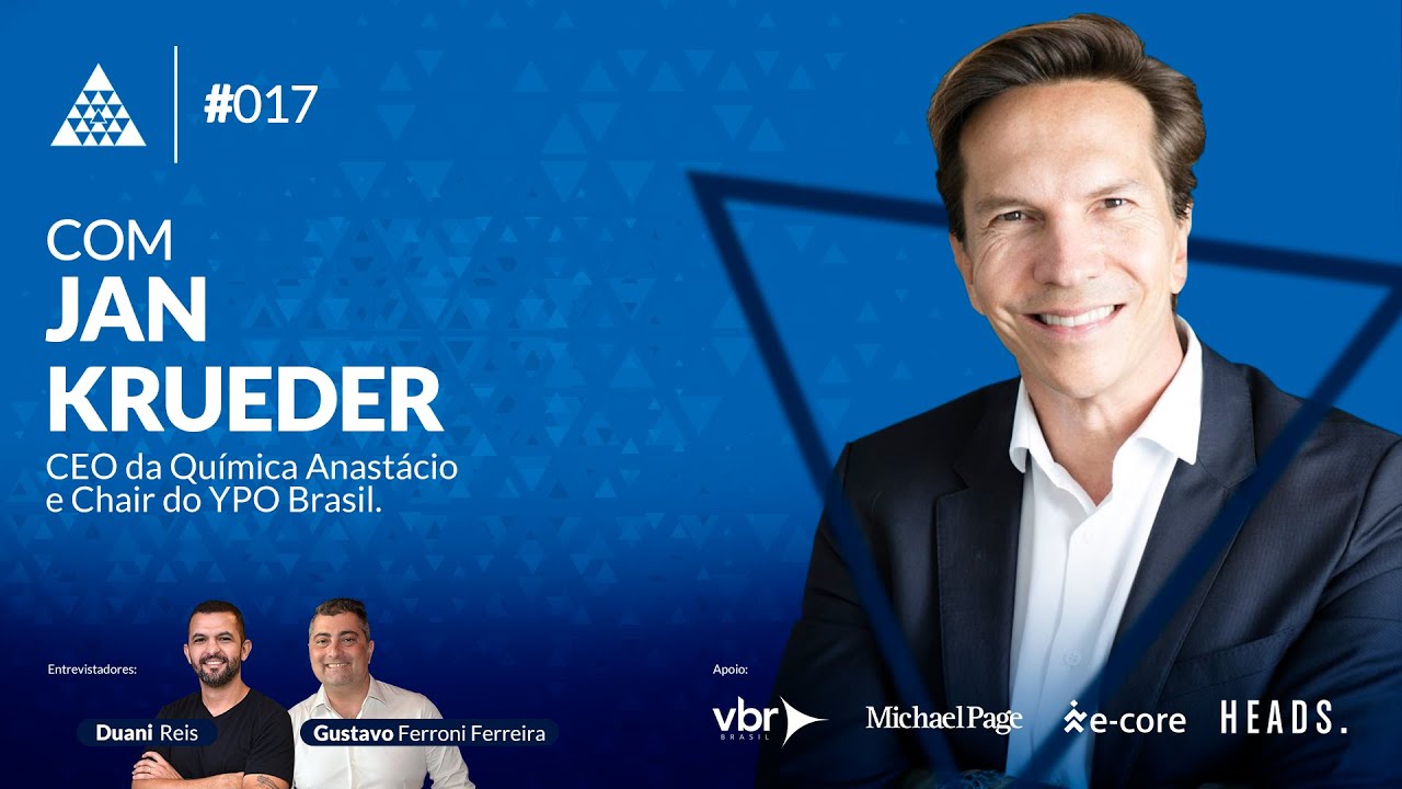 #13 | Jan Krueder -  Chair do Ypo Brasil e exemplo de líder de impacto