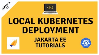 Deploy a Jakarta EE application to a local Kubernetes Cluster