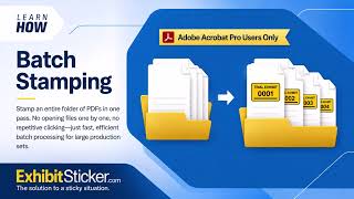 How to Batch Stamp Documents Using Digital Exhibit Stickers
