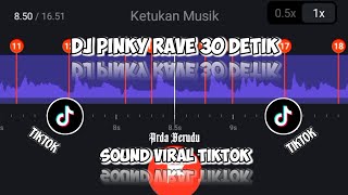 Download Lagu DJ PINKY RAVE 30 DETIK || SOUND BEKEN VIRAL TIKTOK || LINK DOWNLOAD MEDIAFIRE MP3