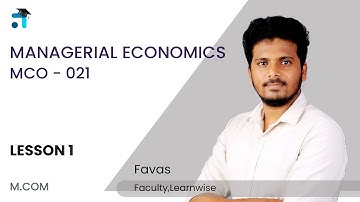 Lesson 1 (Block I) | Managerial Economics | MCO-021 | MCOM | Kerala