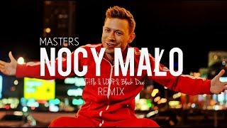 Masters - Nocy Mało (Tr!Fle & LOOP & Black Due REMIX) Disco Polo 2024