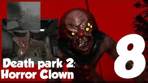 death park 2 Horror Clown gameplay walkthrough part 8 (Android, IOS)