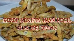 Resep Keripik Ikan Teri Pakai Tepung - Durasi: 2.14. 