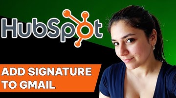 How to add hubspot signature to gmail