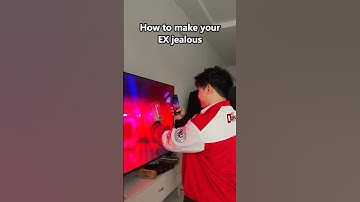 How to make your EX jealous