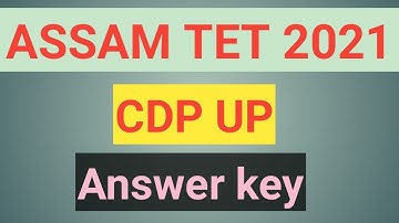 UP CDP ASSAM TET ANSWER KEY