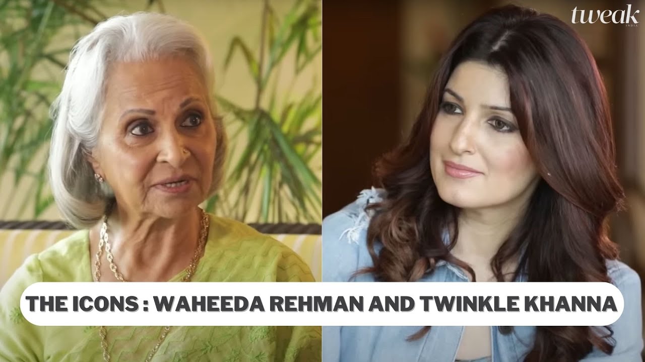 The Icons: Waheeda Rehman and Twinkle Khanna | Tweak India