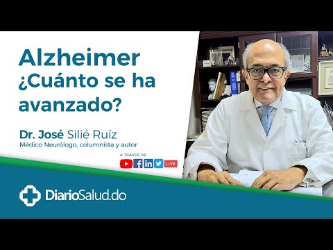 Alzheimer ¿Cuánto se ha avanzado? con el Dr. José Silié Ruiz