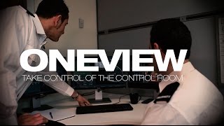 Take control of the control room with OneView