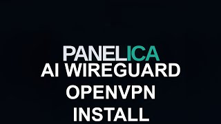 Panelica OpsAI ile VPN Kurulumu | WireGuard ve OpenVPN Yapay Zeka ile