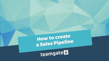 How to create a Sales Pipeline | Teamgate Sales CRM