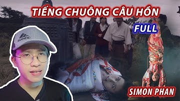 Tiếng chuông câu hồn II Full II Chuyện trinh thám II Simon Phan