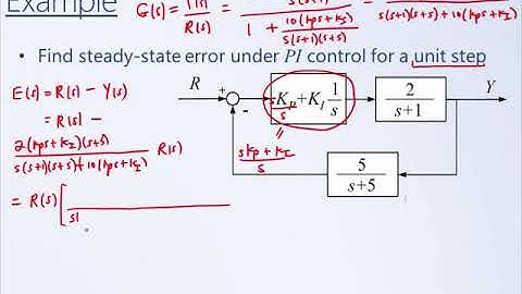 System Dynamics and Control: Module 16c - SS Error Example (PI Control)