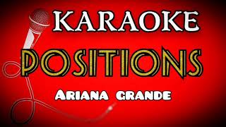 positions ( karaoke  ) Ariana grande
