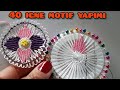 40 iğne motif yapımı iğne oyası salon takımı #dantel #crochet  #pattern #tutorial #stich #mandala