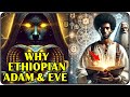 ETHIOPIAN BIBLE Reveals the TRUE Story of Adam and Eve