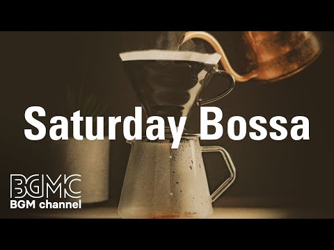 Saturday Bossa: Jazz Piano Cafe Music - Instrumental Music for Relax, Chill at the Cafe, Coffee Rela