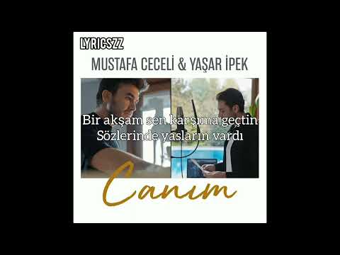 Mustafa Ceceli & Yaşar İpek - Canım Lyrics (sözleri)