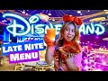 These Disney Foods You Can Only Get After 7pm! Disneyland Resort 2023