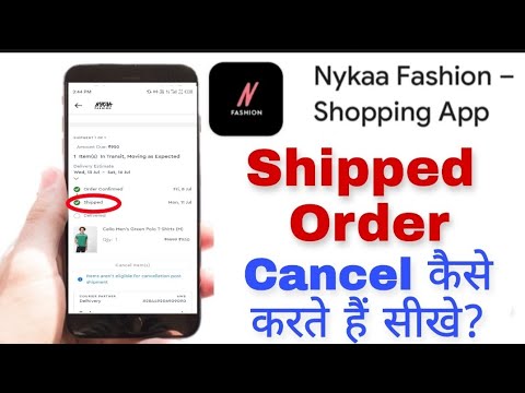 Nykaa fashion app me shipped order cancel kaise kare