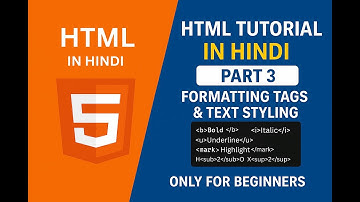 HTML Tutorial in Hindi (Part 3)| Formatting Tags & Text Styling|| #html #htmltutorial #coding