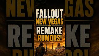 Fallout New Vegas Remake Rumors!